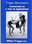 Trager Mentastics: Movement as a Way to Agelessness
