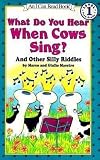 [(What Do You Hear When Cows Sing?: And Other Silly Riddles )] [Author: Marco Maestro] [Feb-1997]