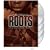 Roots (Four-Disc 30th Anniversary Edition)