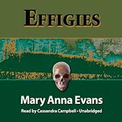 Effigies: A Faye Longchamp Mystery, Book 3 | [Mary Anna Evans]