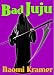 Books : Bad Juju