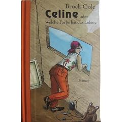 Celine oder welche Farbe hat das Leben.