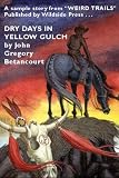 Dry Days in Yellow Gulch: A Cthulhu Mythos Western