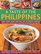 A Taste of the Philippines: Classic Filipino recipes made easy with 70 authentic traditional dishes shown step-by-step in beautiful photographs.