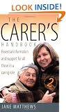 The Carer's Handbook: Essential Information and Support for All Those in a Caring Role