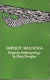 Implicit meanings : essays in anthropology