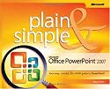 Microsoft Office PowerPoint 2007 Plain & Simple (Plain & Simple)