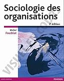 Sociologie des organisations : La pratique du raisonnement