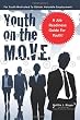 Youth on the M.O.V.E.: Motivated to Obtain Valuable Employment
