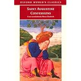 St. Augustine Confessions (Oxford World's Classics) ~ Saint Augustine,...