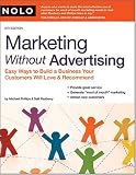 Marketing Without Advertising: Easy Ways to Build a Business Your Customers Will Love and Recommend