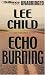 Book Echo Burning (Jack Reacher) (Jack Reacher)