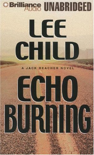 Echo Burning (Jack Reacher Series)