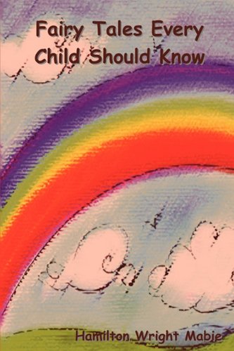 Fairy Tales Every Child Should Know