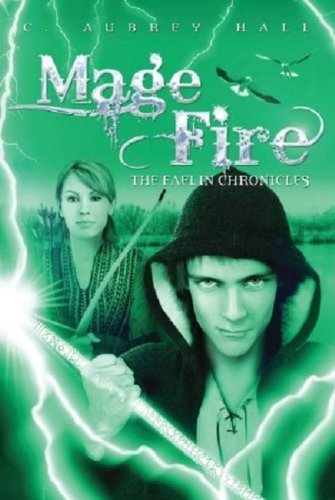 Mage Fire (The Faelin Chronicles Book 3)