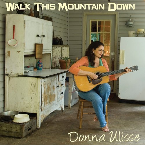 Donna Ulisse - Walk This Mountain Down - Zortam Music