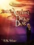Resonance Book Two: Against Darker Days