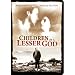 Children of a Lesser God