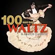 100 Must-Have Waltz and Dance Classics