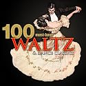 100 Must-Have Waltz & Dance Classics