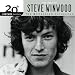 20th Century Masters: The Millennium Collection: Best of Steve Winwood