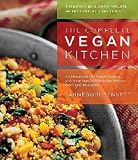 The Complete Vegan Kitchen: An Introduction to Vegan Cooking with More than 300 Delicious Recipes-from Easy to Elegant
