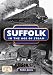 Suffolk in the Age of Steam (Railways) Suffolk in the Age of Steam (Railways)