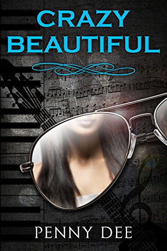 Crazy Beautiful (The Crazy Series Book 1)