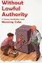 Without Lawful Authority: A Tommy Hambledon Novel (Rue Morgue Vintage Mysteries)