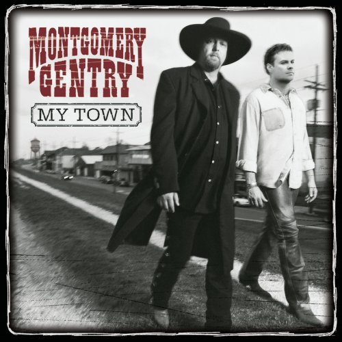 MONTGOMERY GENTRY - My Town - Zortam Music