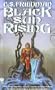 Black Sun Rising: The Coldfire Trilogy, Book One
