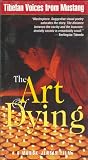 The Art of Dying: Tibetan Voices from Mustang