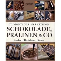 Dumonts kleines Lexikon Schokolade, Pralinen & Co