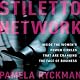 Stiletto Network: Inside the Women's Power Circles That Are Changing the Face of Business