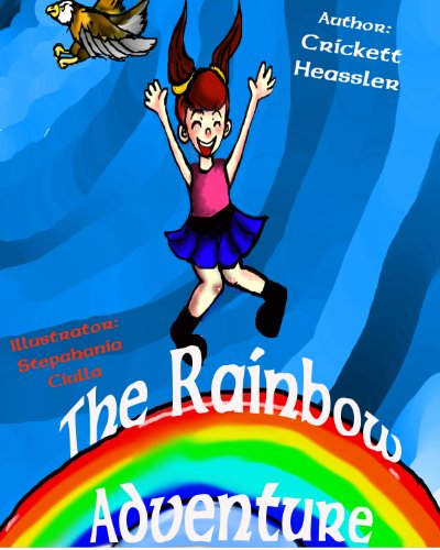 The Rainbow Adventure (Adventures with the Little Red Haired Girl)