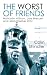 The Worst of Friends: Malcolm Allison, Joe Mercer and Manchester City
