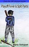 Playoff Fever & Split Pants (Cliff Vermont)