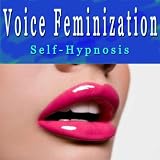 Voice Feminization Male To Female Training Self Hypnosis
