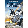 Star Wars : Mondes infernaux