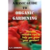 A Basic Guide to Organic Gardening