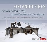 Produkt-Bild: Schick einen Gru&szlig;, zuweilen durch die Sterne: Eine Geschichte von Liebe und &Uuml;berleben in Zeiten des Terrors