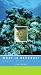 What Is Natural?: Coral Reef Crisis