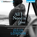 All I Need Is You: An Over the Edge Novel, Book 1 | Julia London