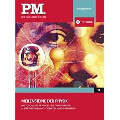 Meilensteine der Physik- P.M. Die Wissensedition
