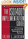The ISO 14001 Implementation Guide: Creating an Integrated Management System (Wiley Series in Environmental Quality Management)