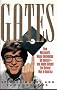 Gates: How Microsoft's Mogul Reinvented an Industry-And Made Himself the Richest Man in America