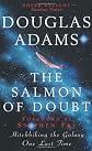 The Salmon of Doubt: And Other Writings (Dirk Gently, No. 3)