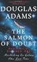 The Salmon Of Doubt