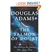 The Salmon of Doubt: Hitchhiking the Galaxy One Last Time