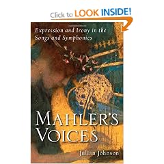 Mahler's Voices Expression and Irony in the Songs and Symphonies